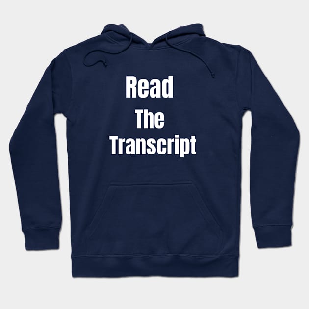 Read The Transcript Hoodie by lisalizarb